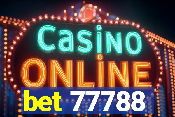 bet 77788